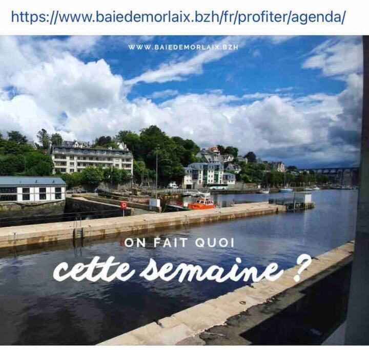 Voiles Sur Morlaix: Vue Port, 4 Personnes, Parking Apartment Exterior photo